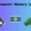 Understanding the Computer Memory Unit: Types and Functions